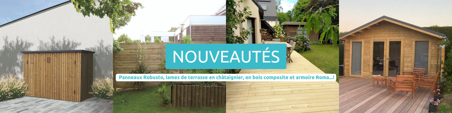 Nouveaux panneaux, lames et armoires de jardin.